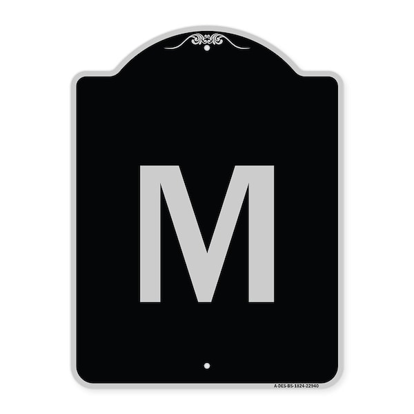Sign with Letter M Heavy-Gauge Aluminum Architectural Sign, 24" x 18", BS-1824-22940